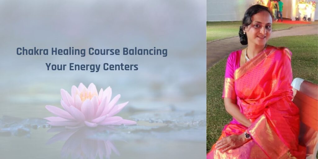 Chakra Healing Course Balancing Your Energy Centers